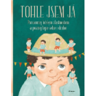 Tohle jsem já!