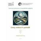 Desková hra: Cesty, jak být v pohodě